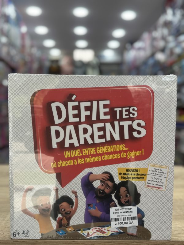 DÉFIE TES PARENTS